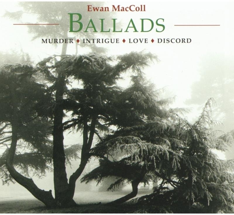Ewan MacColl - Ballads - Murder Intrigue Love Discord 2 CD