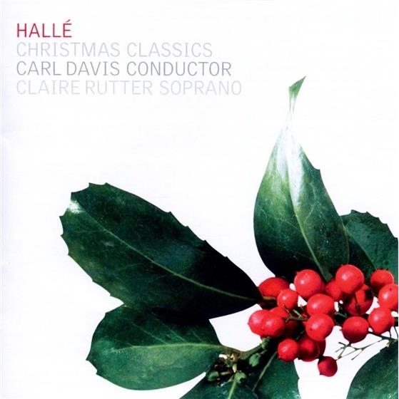 Claire Rutter (Sopran), Halle Chor & Divers Weihnachten - Christmas Classics