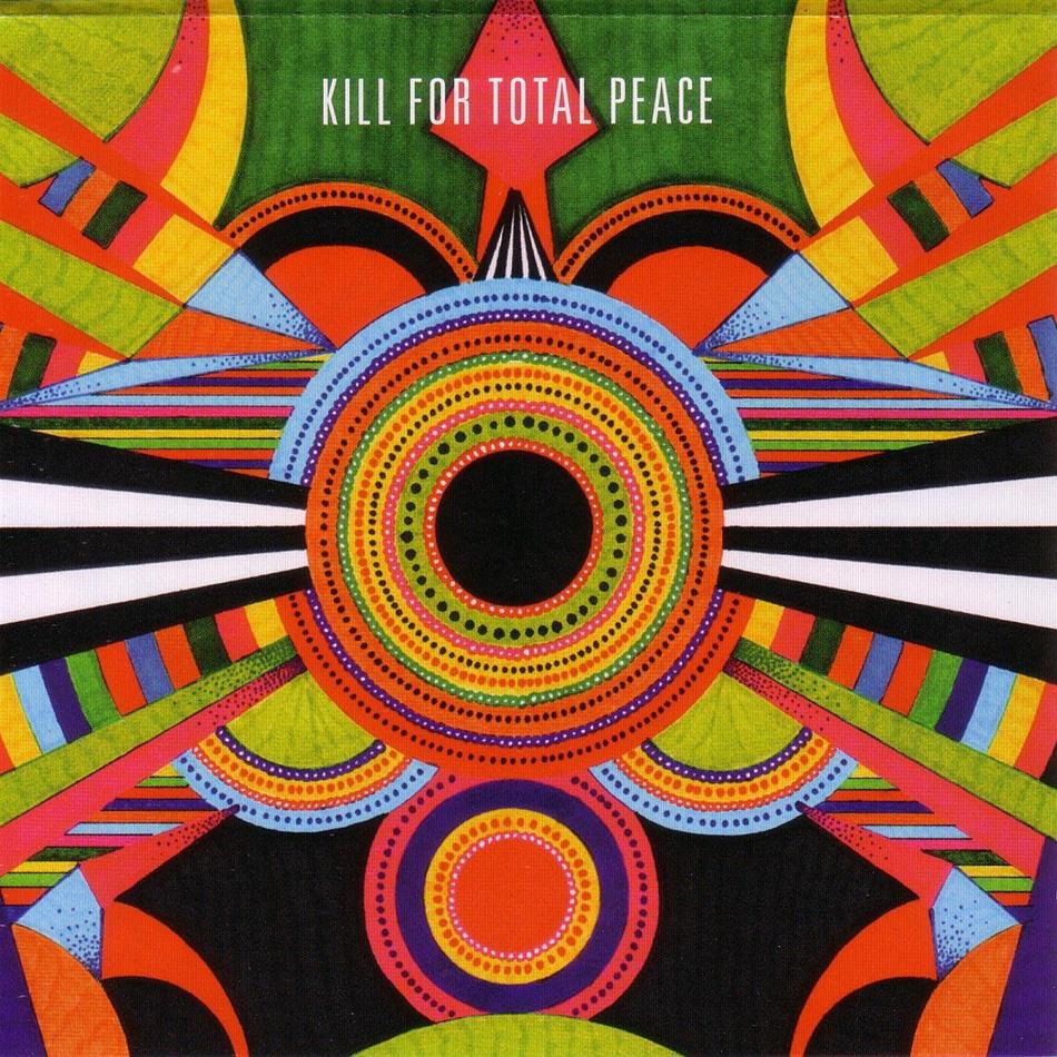Kill For Total Peace - ---