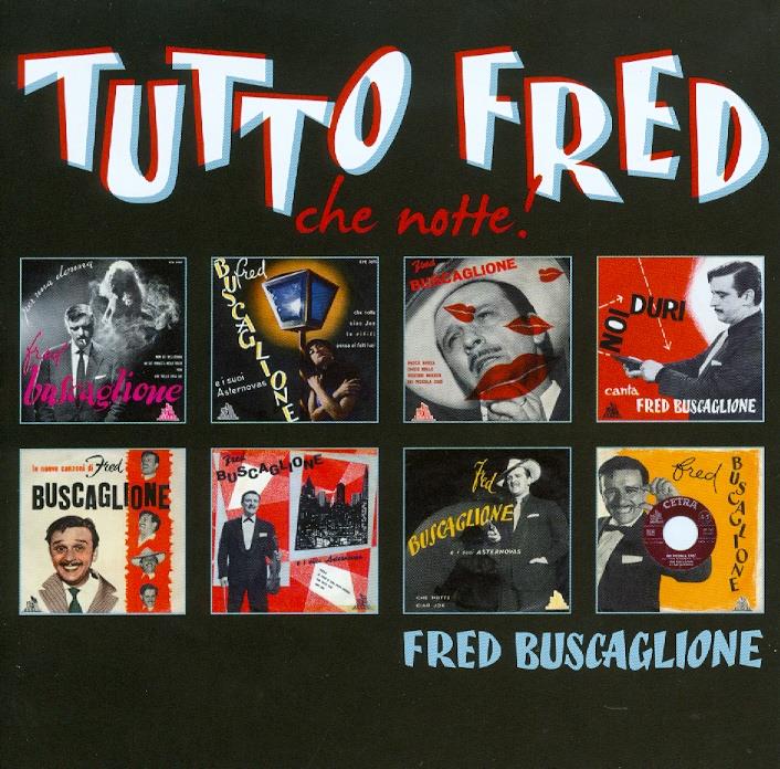 Fred Buscaglione - Tutto Fred - Che Notte 2 CD