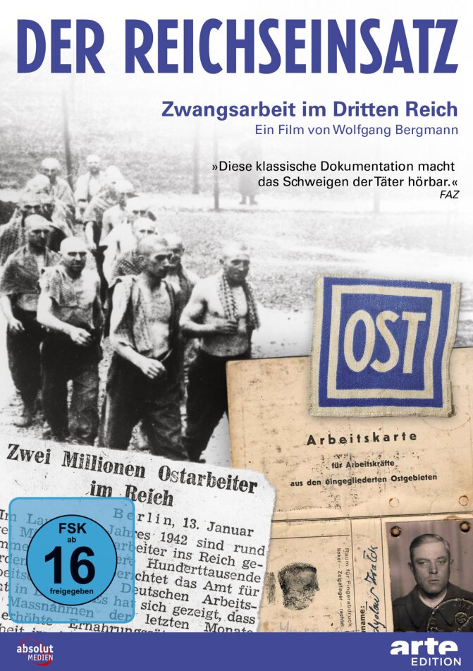 Der Reichseinsatz - Zwangsarbeiter in Deutschland New Edition