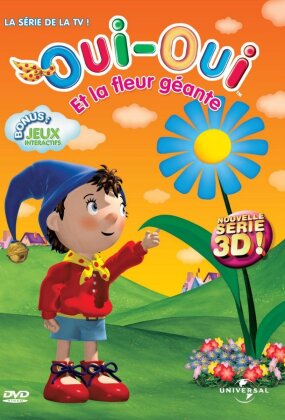 Oui-Oui - Et la fleur g&eacute;ante