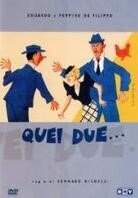 Quei due