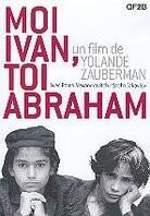 Moi Ivan, toi Abraham