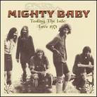 Mighty Baby - Tasting The Life - Live