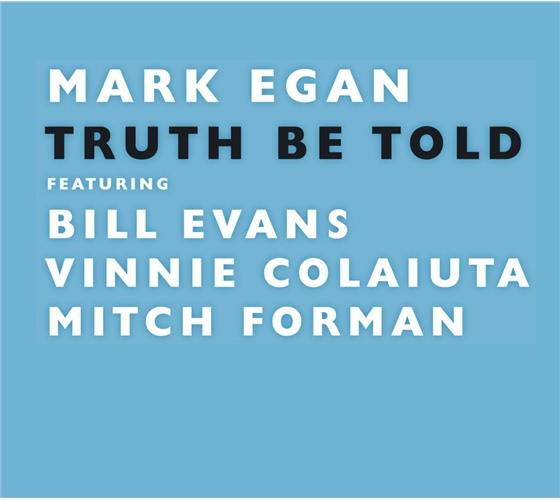 Mark Egan - Truth Be Told