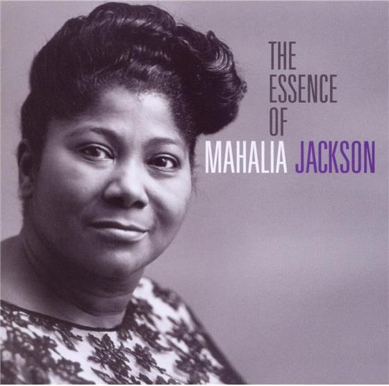 Mahalia Jackson - Essence Of Mahalia Jackson & Bonus Remastered
