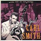 Carl Smith - Hey Joe Digipack