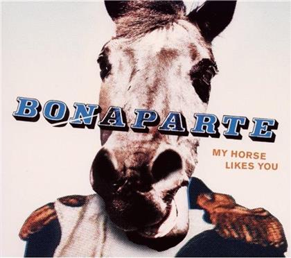 Bonaparte - My Horse Likes You