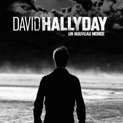 David Hallyday - Un Nouveau Monde