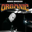 Bernie Bonvoisin - Organic