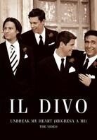 Il Divo - Unbreak my heart (Regresa a mi)