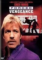 Forced vengeance