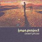 Kaya Project - Desert Phase