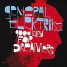 General Elektriks - Good City For Dreamers - Limitée 2 CD
