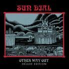 Sun Dial - Other Way Out & Bonus