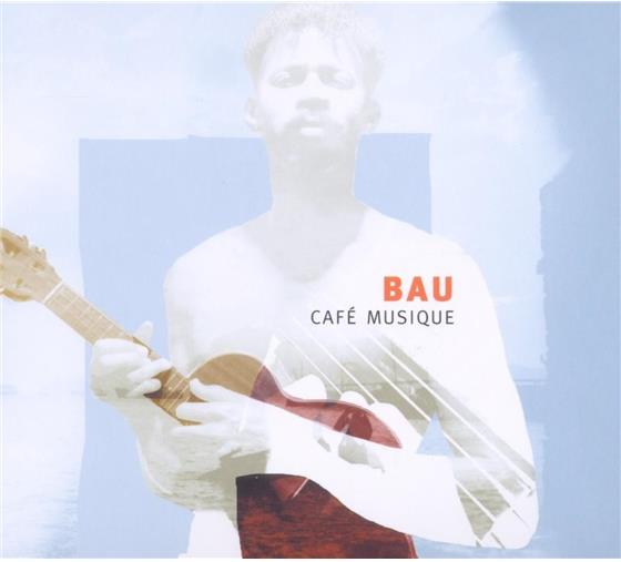 Bau - Cafe Musique