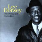 Lee Dorsey - Definitive Collection