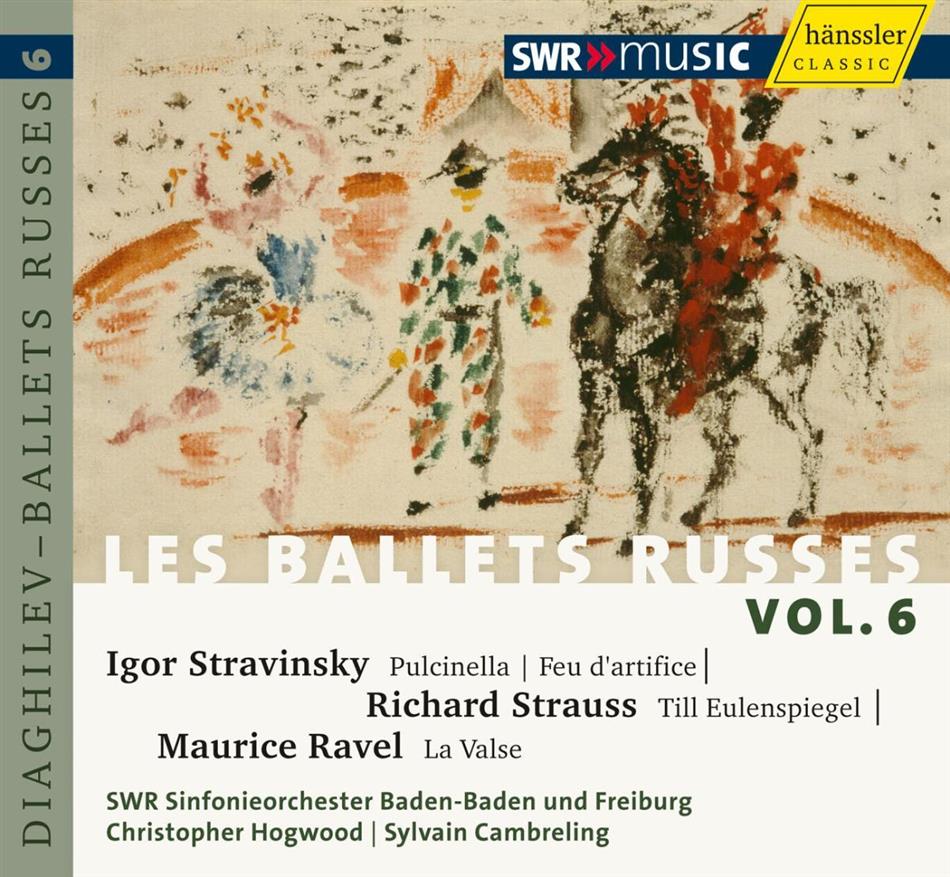 SWR Sinfonieorchester Baden Baden & Freiburg & Strawinsky / Strauss / Ravel - Les Ballets Russes - Vol. 6