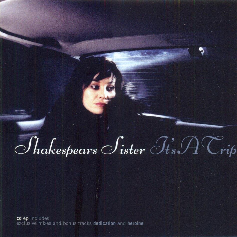 Shakespear's Sister - It's A Trip