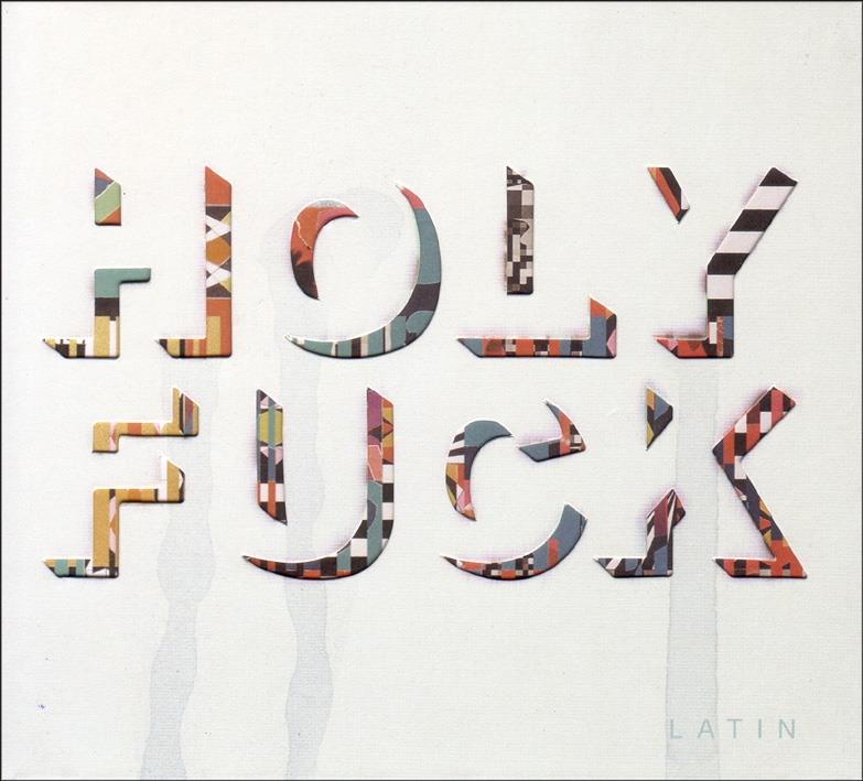 Holy Fuck - Latin