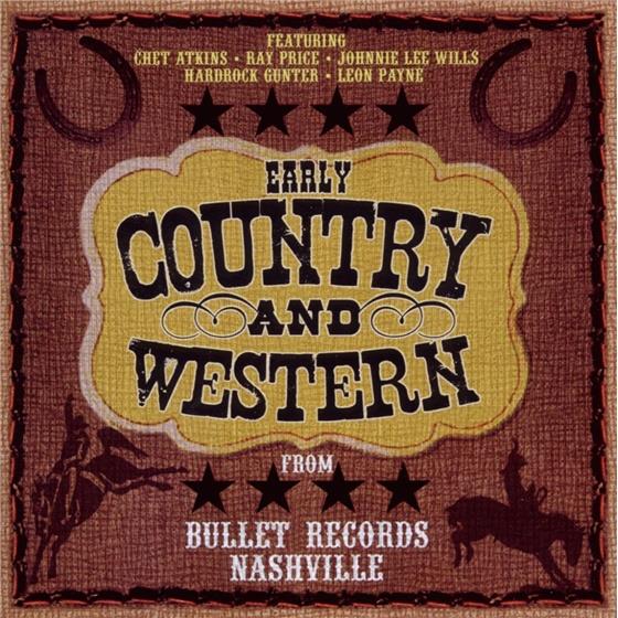 Early Country & Western From Bullet Rec. - Various