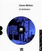Jonas Mekas - To Petrarca CD + Libro