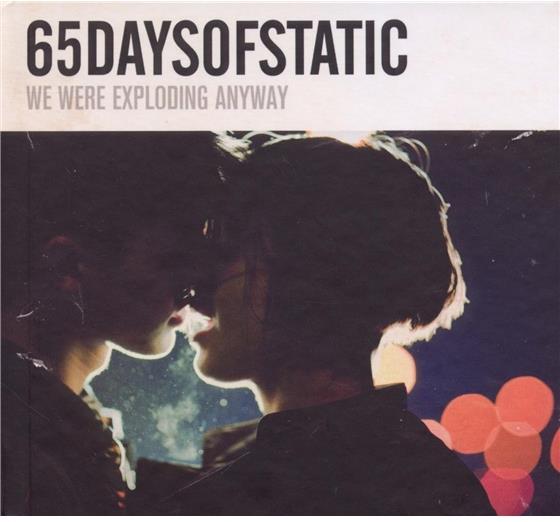 65daysofstatic - We Were Exploding Anyway