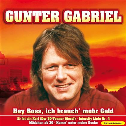 Gunter Gabriel - Hey Boss, Ich Brauch' Mehr Geld - Euro Trend