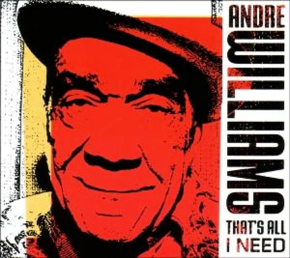 Andre Williams - That's All I Need Digipack
