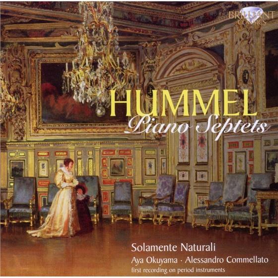 Solamente Naturali & Johann Nepomuk Hummel (1778-1837) - Piano Septets Op74. Op114