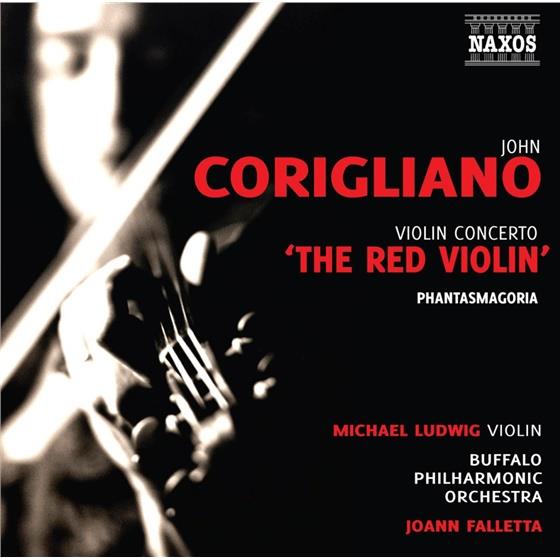 Ludwig Michael / Falletta Joann / & John Corigliano (*1938) - Violinkonzert / Phantasmagoria-Suite