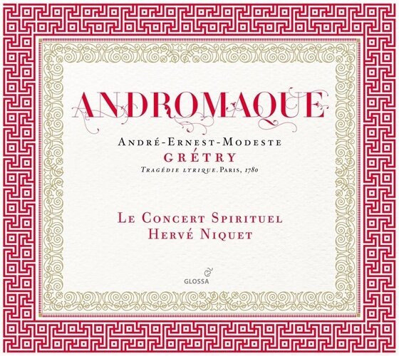 Niquet Herve / Le Concert Spirituel & Anrde-Ernest-Modeste Gretry - Andromaque (Oper) 2 CD