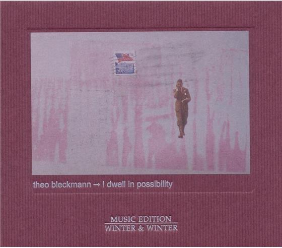 Theo Bleckmann - I Dwell In Possibility