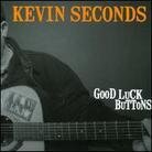 Kevin Seconds (7 Seconds) - Good Luck Button