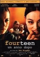 Fourteen - Un anno dopo