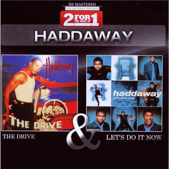 Haddaway - Collectors Edition: Drive/Let's Do It Now 2 CDs