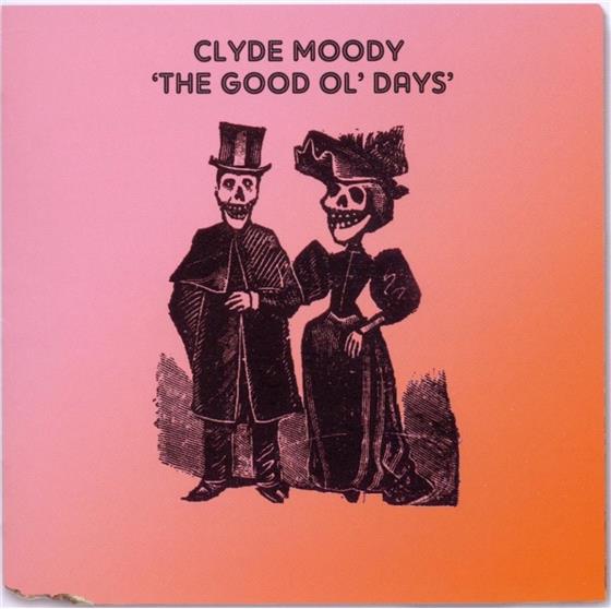 Clyde Moody - Good Ol'days