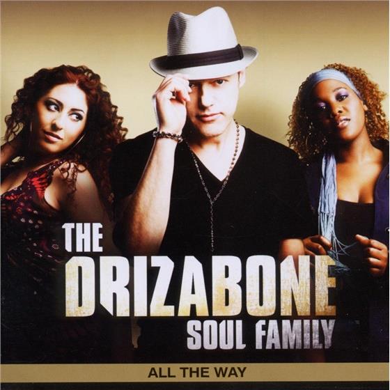 Drizabone Soul Family - All The Way
