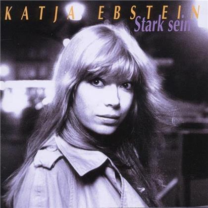 Katja Ebstein - Stark Sein