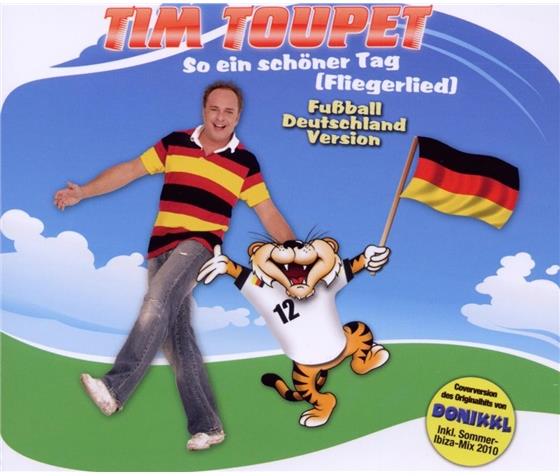 Tim Toupet - So Ein Schöner Tag (Fliegerlied)