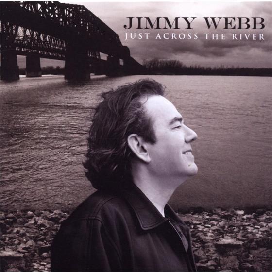 Jimmy Webb - Just Across The River