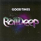 Roll Deep - Good Times