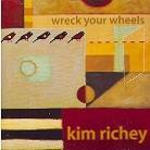 Kim Richey - Wreck Your Wheels