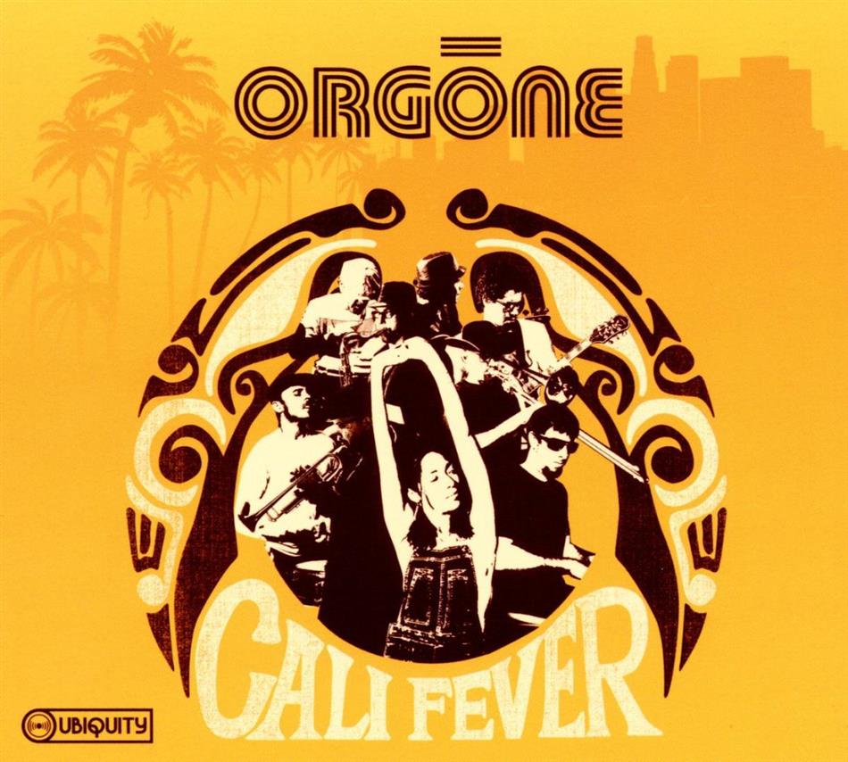Orgone - Cali Fever