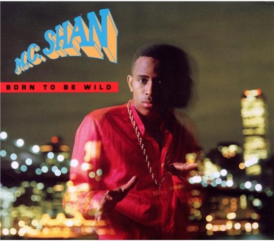 MC Shan - Born To Be Wild Special Edition