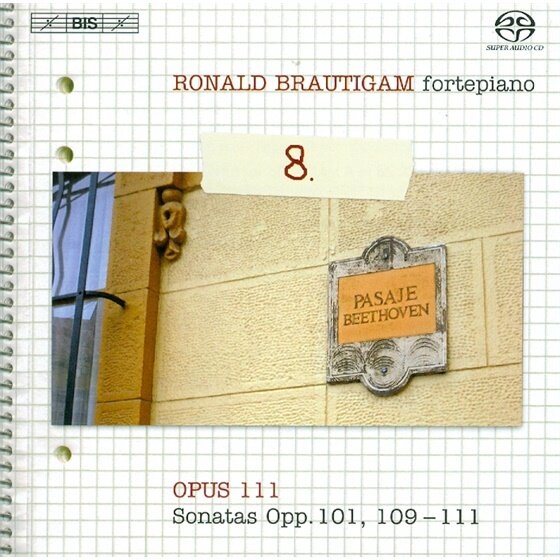 Ronald Brautigam & Ludwig van Beethoven (1770-1827) - Klavierwerke Vol.8 - Nr.28,31,32 SACD