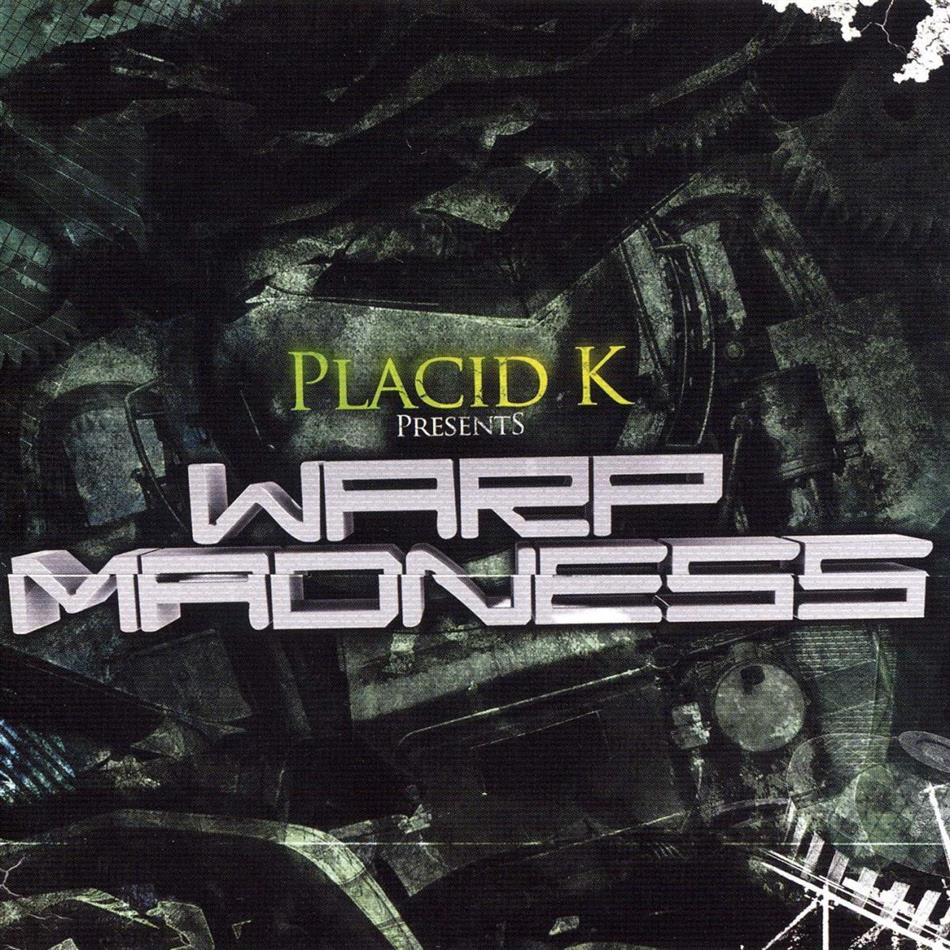 Warp Madness - Vol. 1 - Presented By Placid K