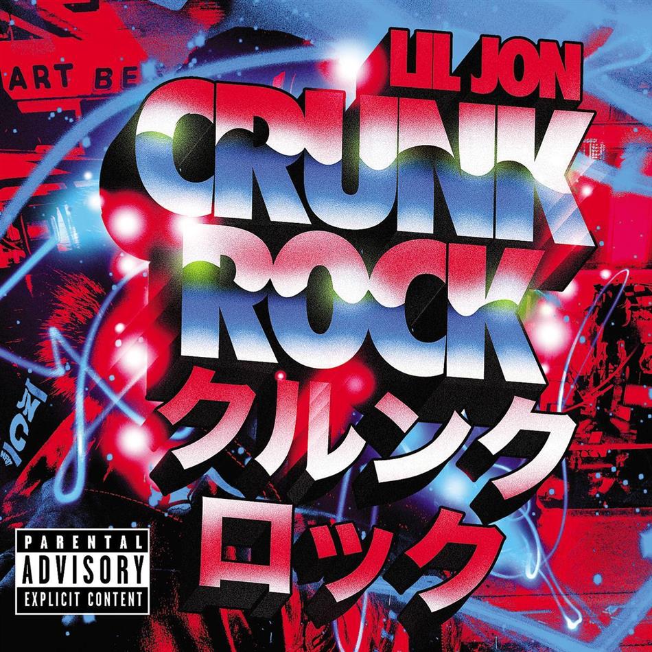 Lil' Jon - Crunk Rock Deluxe Edition