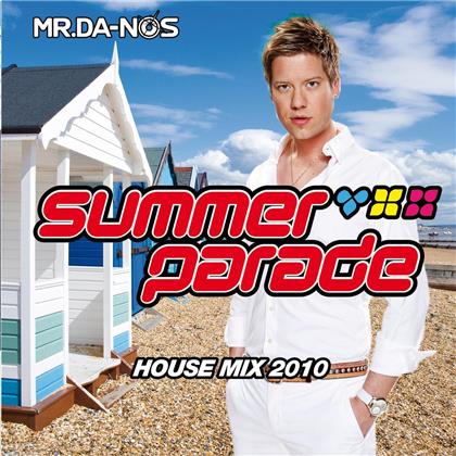 Mr. Da-Nos - Summer Parade 2010 - House